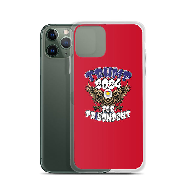 Trump 2024 For Prisodent  Clear Case for iPhone® | Democracyfighter