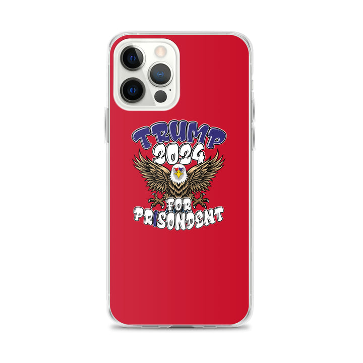 Trump 2024 For Prisodent  Clear Case for iPhone® | Democracyfighter