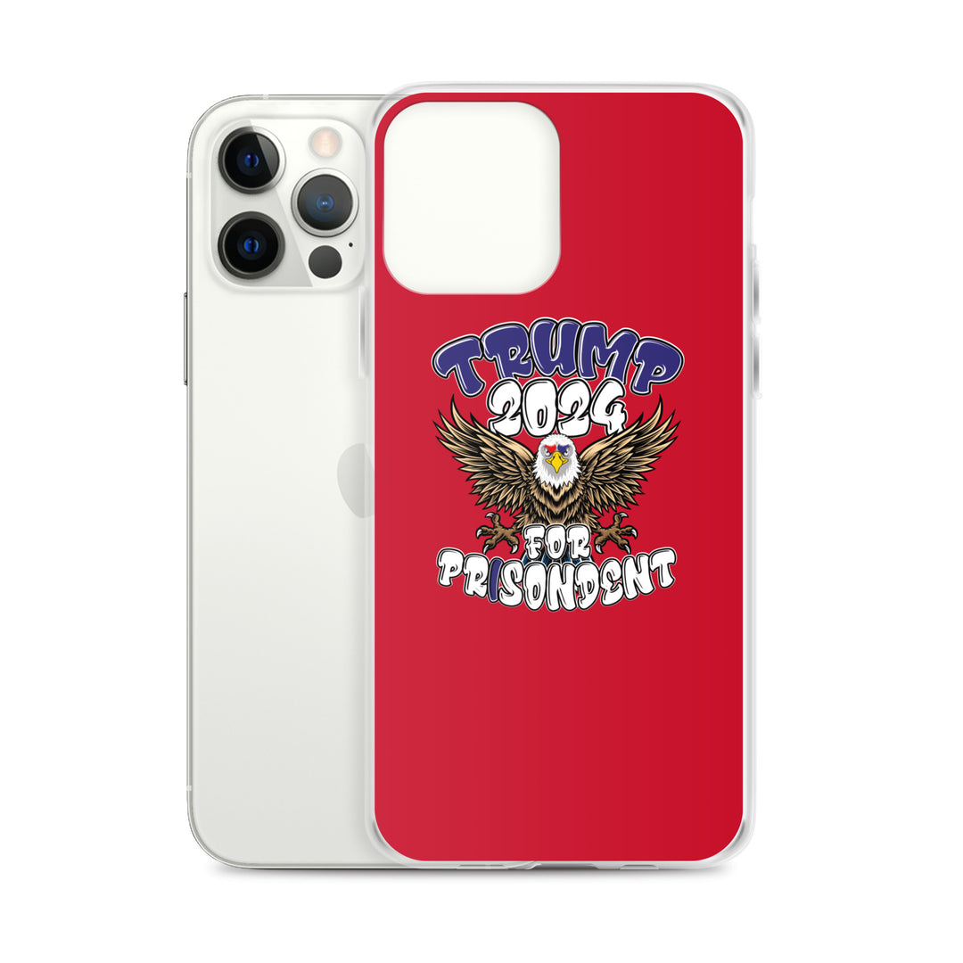 Trump 2024 For Prisodent  Clear Case for iPhone® | Democracyfighter