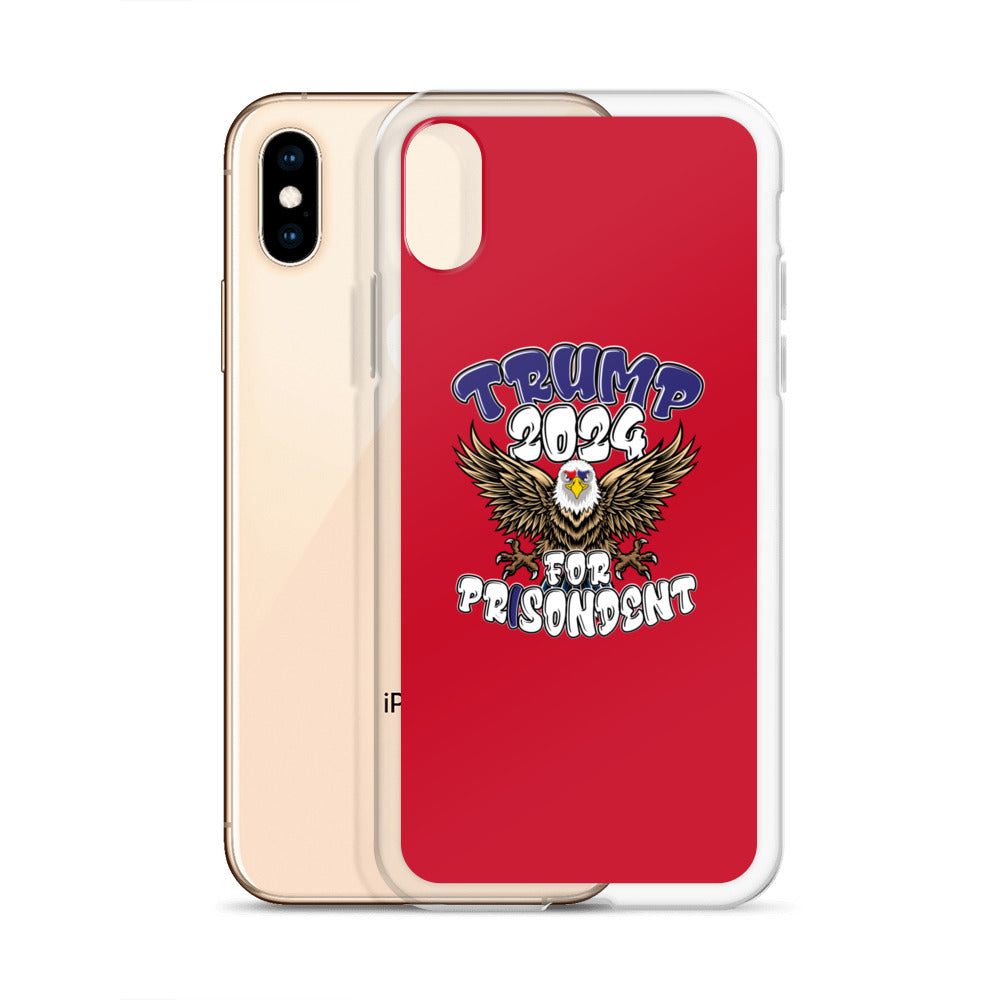 Trump 2024 For Prisodent  Clear Case for iPhone® | Democracyfighter